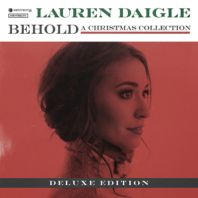 Daigle, Lauren - Behold A Christmas Collection - Deluxe Edition